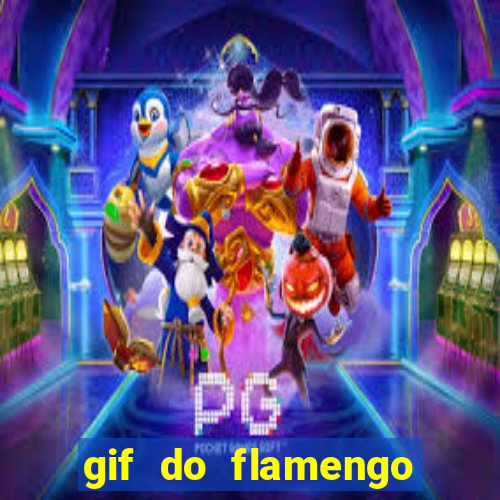 gif do flamengo para celular